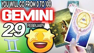 Gemini LAST-MINUTE SURPRISE️YOU WILL GO FROM 0 TO 100 horoscope for today FEBRUARY 29 2024 