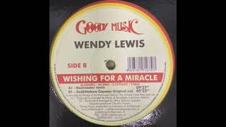 Wendy Lewis – Wishing For A Miracle - Goodymusic Production – GMPMX 003 (2005)