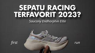 Saucony Endhorphin Elite (First Run) - Sepatu Lari Racing Terbaik 2023?