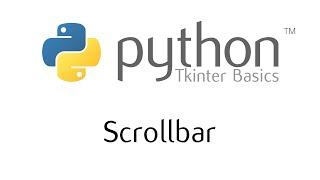 Tkinter Basics - The Scrollbar Widget