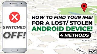 4 Methods to find the IMEI Number of a Lost/ Stolen Android Device | How to get IMEI For Lost Phone