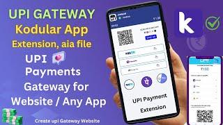 UPI Payment Gateway in Kodular 2025 | UPI Extension in kodular | UPI Payment Gateway aia in Kodular