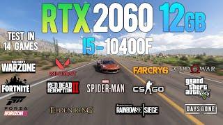 RTX 2060 12GB + i5 10400F : Test in 13 Games - RTX 2060 12GB Gaming