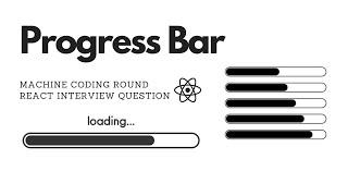 React Progress Bar | React Interview Questions | Machine Coding Round