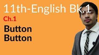 11th Class English Book 1, Ch 1 Button Button - First year English book 1