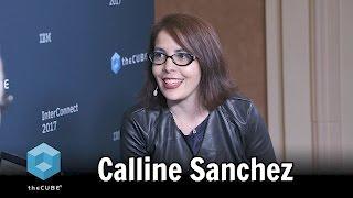 Calline Sanchez | IBM Interconnect 2017