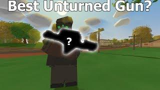 The Best Gun In Unturned?