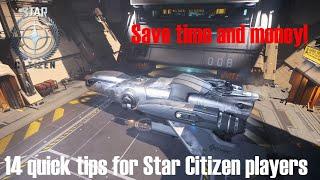 14 quick tips to save you time and money! | Star Citizen 3.9.1