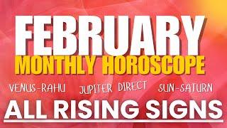 FEBRUARY MONTHLY PREDICTIONS- ALL RISING SIGNS-(VENUS-RAHU & JUPITER DIRECT)@njshivoham @GISTTClips