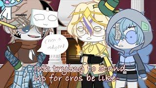 Ink standing up for he's brother (Cross) sins be like-  //star sanses//Credits:TheCringesAreReal Xx