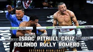 Isaac Cruz vs. Rolly Romero - HIGHLIGHTS [ Extended ]