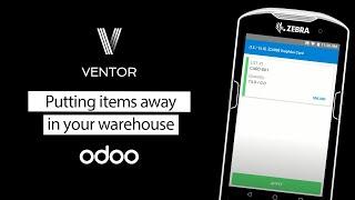 Odoo inventory management. Putting items away in a warehouse with the Ventor and a barcode scanner