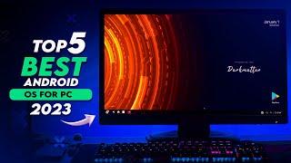Top 5 Best Android OS for Low End Pc And Laptops 2023