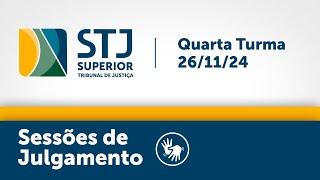 Quarta Turma -  STJ - 26/11/2024