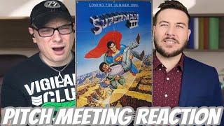 Superman III Pitch Meeting REACTION