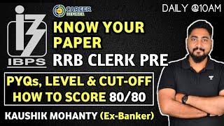 Know Your Paper- RRB Clerk Prelims || Previous Year Questions | Cut-Off | Strategy | Career Definer
