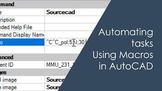 Automating tasks using Macros in AutoCAD
