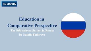 Education in Comparative Perspective: Russia