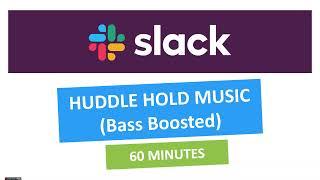 Slack Huddle Hold Music