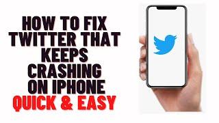 How to fix Twitter that keeps crashing on iphone,how to fix Twitter app not loading tweets