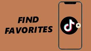 How To Find Your Favorites On TikTok | Find Bookmarked TikTok Videos