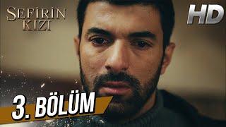 Sefirin Kızı 3. Bölüm (Full HD)