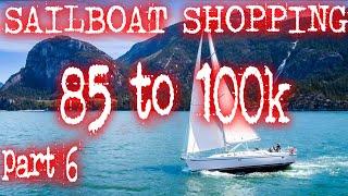 Sailboat Shopping, 85 to 110k , Buying a used sailboat,