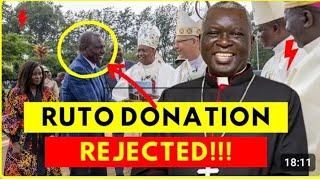 STATEHOUSE SHOWDOWN: Catholic Bishop Rejects Ruto & Sakaja’s 5 million Donations