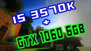 i5 3570k GTX1060 6Gb Minecraft Shaders