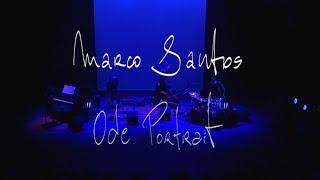 Marco Santos "Ode Portrait" Live @ Korzo