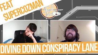 Diving Down Conspiracy Lane - Tech Over Tea #7 Clip #1 - feat Supercozman