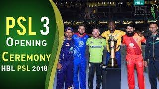 Opening Ceremony | Pakistan Super League 2018 | HBL PSL 2018 | PSL