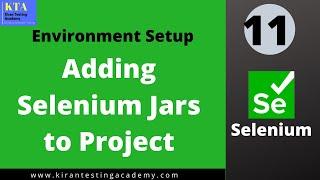 Adding Selenium Jars To Projects ; Selenium Environment Setup : Selenium Class 11