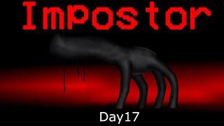 Among Us But Day 17 Is An Impostor Minecraft