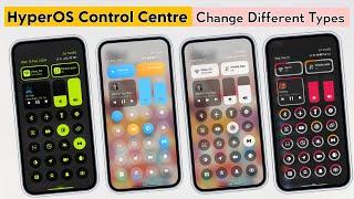 Top 5 Difference Ui Control Centre In Xiaomi HyperOS - Change Your Control centre With Animation 