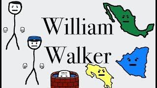The American Doctor Who Conquered Nicaragua, William Walker.