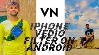 How To Add iPhone Vivid Filter In Android VN - Video Editor  For Reels or Tiktok Videos