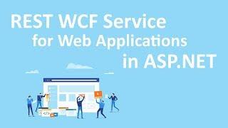 REST WCF Service for Web Applications in ASP.NET Hands-On