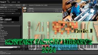 Kontakt factory library 2 | Primera parte | 2024 #kontaktfactorylibrary #vst