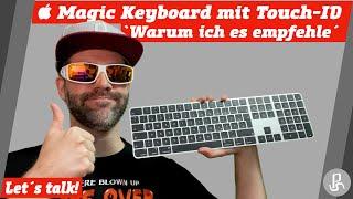 Magic Keyboard mit Touch-ID "Warum ich es empfehle" - Let´s talk!