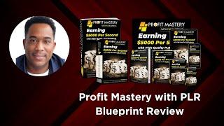 Profit Mastery with PLR Blueprint Review