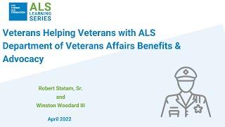 Veterans Helping Veterans with ALS  Department of Veterans Affairs Benefits & Advocacy