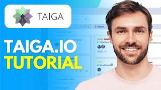 Taiga.io Tutorial (2024) How to Use Taiga.io | Demo/Review