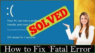 [SOLVED] Error Fatal Error Problem Issue (100% Working)