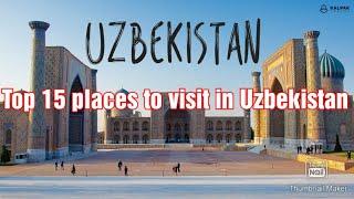 Top 15 places to visit in Uzbekistan | A Beautiful Country To Visit |  Swiss Entertainment 72 