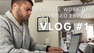 Average Work Day as an SEO Expert | Vlog #1