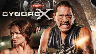 Cyborg X | Sci-Fi War Movie Starring Danny Trejo