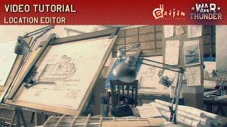 War Thunder - CDK: Location Editor (Part 1)