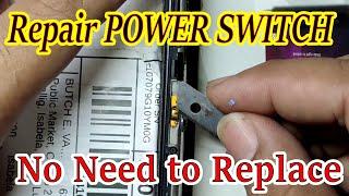How to repair power switch & volume control of android phone without replacing