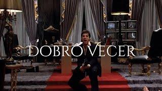 Scarface Edit - Dobro Vecer